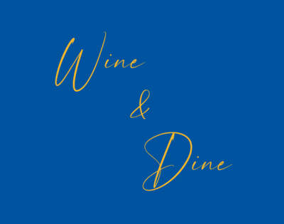 Wine & Dine 